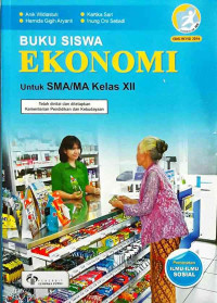 Image of Buku Siswa: Ekonomi untuk SMA/ Ma Kelas XII Edisi Revisi