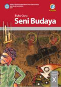 Buku Guru: Seni Budaya SAM/MA/SMK/MAK