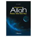 Mengenal Allah Melalui Sifat-Sifat-Nya