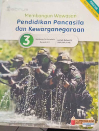 Image of Membangun Wawasan Pendidikan Pancasila dan Kewarganegaraan 3 untuk Kelas XII SMA dan MA