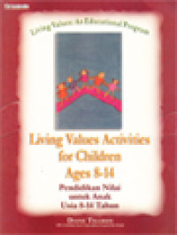 Image of Living Values Activities for Children Ages 8-14 : Pendidikan Nilai untuk Usia 8-14 Tahun