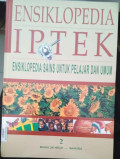 Ensklopedia IPTEK: Ensklopedia Sains untuk Pelajaran Umum: (Makhluk Hidup dan Manusia) Jilid 2