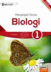 Image of Menjelajah Dunia Biologi Untuk Kelas X SMA dan MA