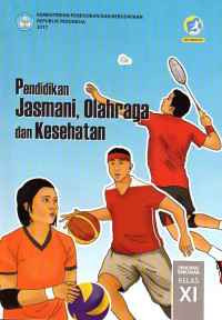 Image of Pendidikan Jasmani, Olahraga dan Kesehatan SMA/MA/SMK/MAK kelas XI Edisi Revisi
