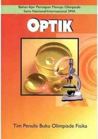 Image of Optik: Bahan Ajar Persiapan Menuju Olimpiade Sains Nasional/Internasional SMA