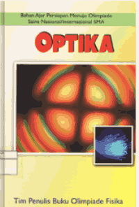 Image of Optika: Bahan Ajar Persiapan Menuju Olimpiade Sains Nasional/Internasional SMA