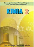 Kimia 2: Bahan Ajar Persiapan Menuju Olimpiade Sains Nasional/Internasional SMA
