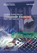Langkah Sukses menuju Olimpiade Ekonomi: Teori dan Soal Latihan
