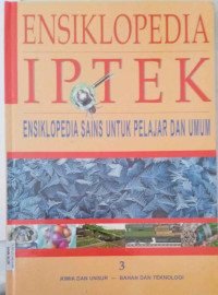 Image of Ensklopedia IPTEK: Ensklopedia Sains untuk Pelajaran Umum JIlid 3