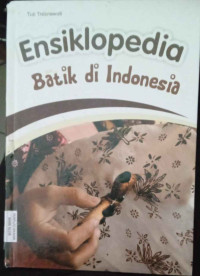 Image of Ensiklopdia Batik di Indonesia
