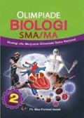 Olimpiade  Biologi  Strategi Jitu Menjuarai Olimpiade Sains Nasional Jilid 2