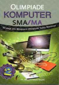 Image of Olimpiade Sains Komputer: Strategi Jitu Menjuarai Olimpiade Sains Nasional SMA/MA JIlid 2