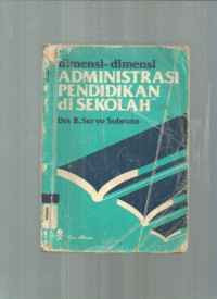 Image of Dimensi-Dimensi Administrasi Pendidikan di Sekolah