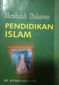 Membedah diskursus Pendidikan Islam
