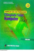 Kumpulan Soal dan Pembahasan Olimpiade Sains: Komputer SMA/MA Jilid 1