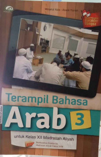 Image of Terampil Bahasa Arab 3 : untuk kelas XII Madrasah Aliyah