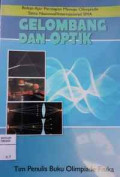 Gelombang dan Optik: Bahan Ajar Persiapan Menuju Olimpiade Sains Nasional/Internasional SMA