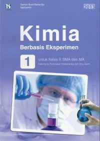 Image of Kimia berbasis eksperimen 1 untuk Kelas X SMA dan MA
