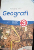 Mengkaji Ilmu Geografi Untuk SMA dan MA kelas XII  Jilid 3