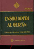 Ensiklopedi Al Qur'an: Dunia Islam Modern Jilid 1