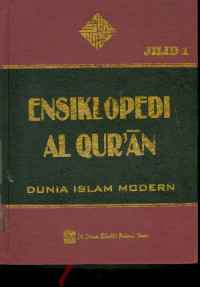 Image of Ensiklopedi Al Qur'an: Dunia Islam Modern Jilid 1