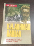 Seri Pahlawan K.H. Akhmad Dahlan