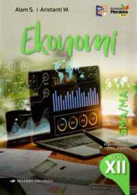 Image of Ekonomi: Kelompok Mata Pelajaran Pilihan untuk SMA/MA Kelas XII