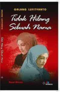 Image of Tidak  Hilang Sebuah Nama