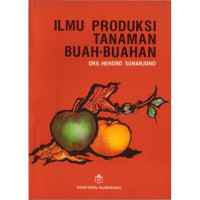 Image of Ilmu Produksi Tanaman Buah-Buahan