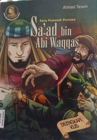 Image of Sa'ad Bin Abi Waqqas: Sang Pemanah Pertama