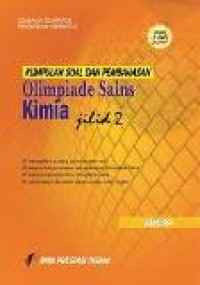 Image of Kumpulan Soal dan Pembahasan Olimpiade Sains Kimia Jilid 2