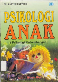 Image of Psikologi Anak : Psikologi Perkembangan
