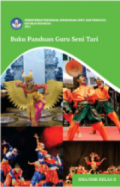 Buku Panduan Guru Seni Tari untuk SMA/SMK Kelas X