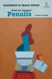 Image of Bekerja Sebagai Penulis : Karierku di Masa Depan