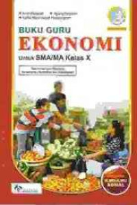 Image of Buku Guru Ekonomi untuk SMA/MA Kelas X Kurikulum 2013