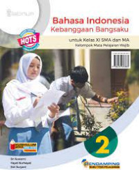 Image of Bahasa Indonesia kebagaan bangsaku untuk kelas XI SMA dan MA: Kelompok Mata Pelajaran Wajib