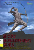 Sport Development Index : Alternatif Baru Mengukur Kemajuan Pembangunan Bidang Keolahragaan