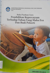 Image of Buku Panduan Guru: Pendidikan Kepercayaan Kepada Tuhan Yang Maha Esa