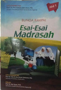 Bunga Rampai: Esai-Esai Madrasah Jilid 1