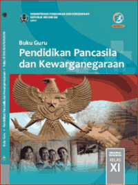 Image of Buku Guru: Pendidikan Pancasila dan Kewarganegaraan SMA/MA/SMK/MAK Kelas XI