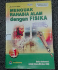 Menguak Rahasia Alam dengan Fisika: Buku Referensi untuk Siswa MA dan SMA