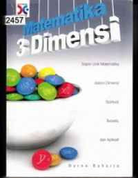 Image of Matematika 3 Dimensi: Kajian Unik MAtematika dalam Dimensi Spiritual, Teoritis dan Aplikatif