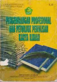 Image of Pengembangan Profesional Dan Petunjuk Penulisan Karya Ilmiah