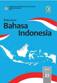 Image of Buku Guru: Bahasa Indonesia  SMA/MA/SMA/MAK Kelas XI