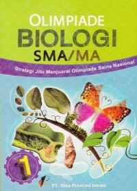 Image of Olimpiade Sains Biologi: Strategi Jitu Menjuarai Olimpiade Sains Nasional  jilid 1