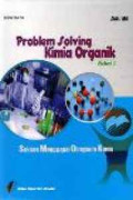 Problem Solving Kimia Organik Sukses Menggapai Olimpiade Kimia
